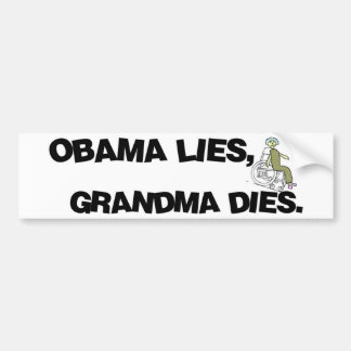 Obama Lies, oma Dies Bumpersticker