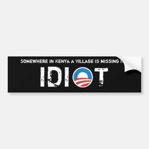 Obama-logo, ergens in Kenia, een dorp Idiot Bumpersticker