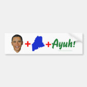 Obama+Maine+Ayuh Bumpersticker (Voorkant)
