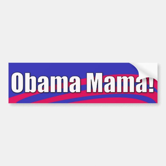 Obama mama! Bumpersticker (Voorkant)