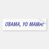 Obama, mama. bumpersticker (Voorkant)