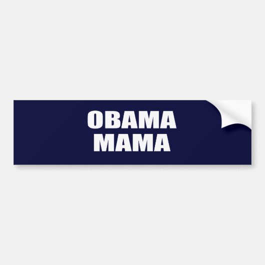 OBAMA MAMA BUMPERSTICKER (Voorkant)