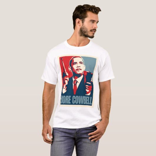 Obama Meer Cowbell T-shirt (Voorkant volledig)