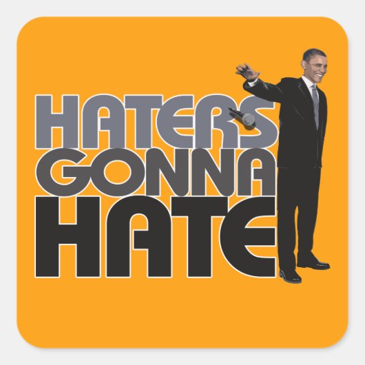 Obama Mic Drop - Haters gaan haten Vierkante Sticker (Voorkant)