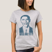Obama Miss me toch? T-shirt (Voorkant)