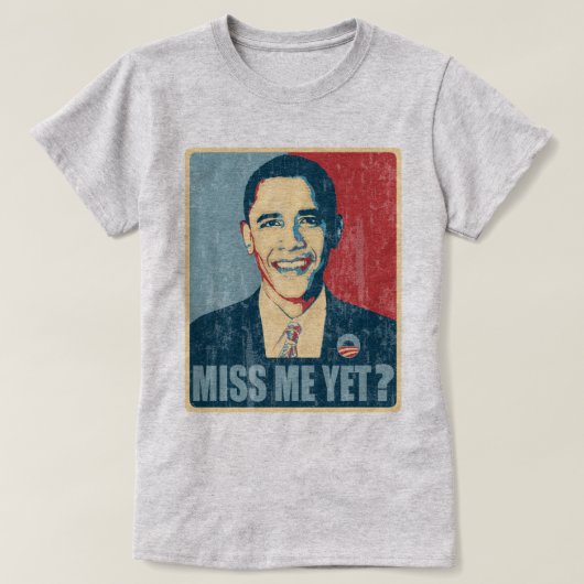 Obama Miss me? verweerd T-shirt (Design voorkant)
