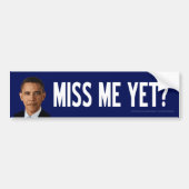 Obama: Miss mij toch? Bumpersticker (Voorkant)