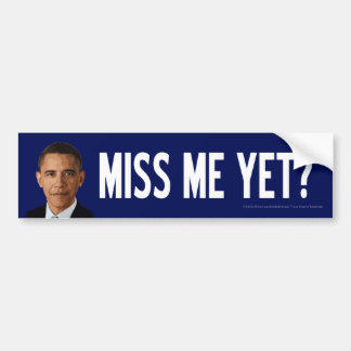 Obama: Miss mij toch? Bumpersticker