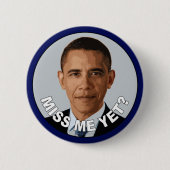 Obama: Miss mij toch? Ronde Button 5,7 Cm (Voorkant)