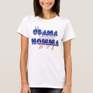 Obama Momma Democraat T-Shirt