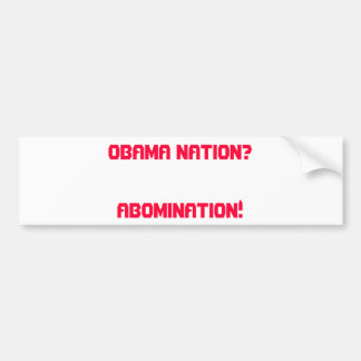 OBAMA NATION? AFSCHAFFING! BUMPERSTICKER