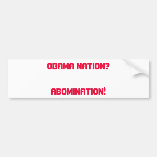 OBAMA NATION?    AFSCHAFFING! BUMPERSTICKER (Voorkant)
