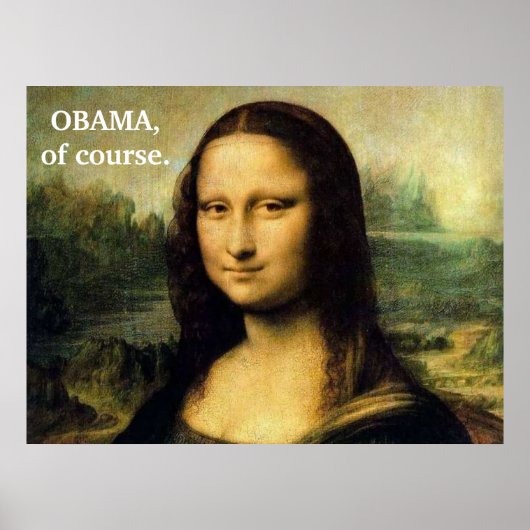 OBAMA natuurlijk. Poster (Voorkant)