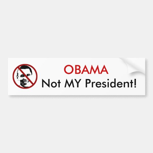 OBAMA, niet mijn President! Bumpersticker (Voorkant)
