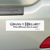 Obama of Hillary - Wat maakt het verschil - Bumpersticker (Op auto)