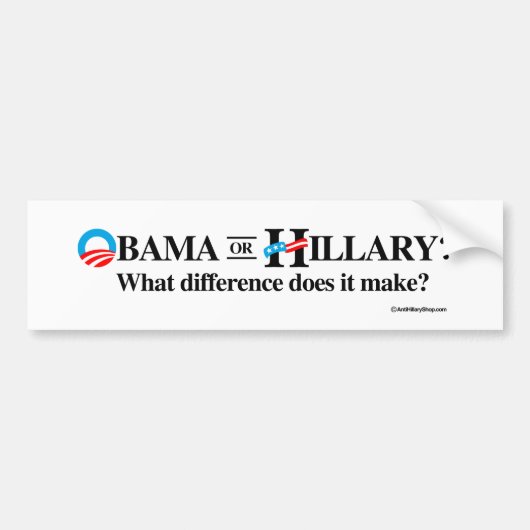 Obama of Hillary - Wat maakt het verschil - Bumpersticker (Voorkant)