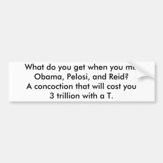 Obama, Pelosi en Reid = 3 biljoen Bumpersticker
