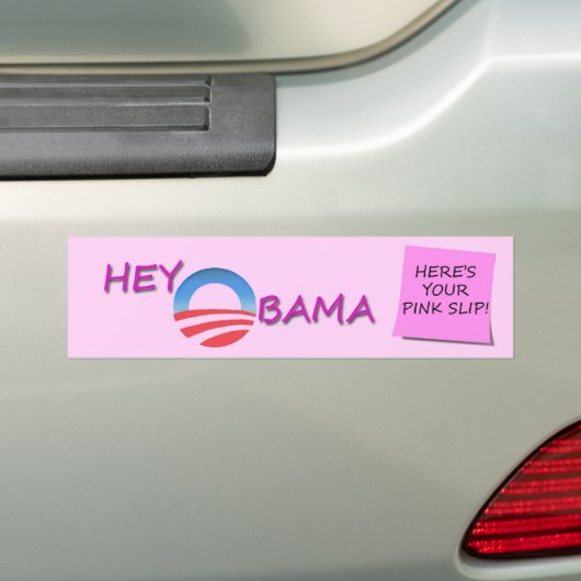 OBAMA PINK SLIP BUMPERSTICKER (Op auto)