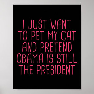Obama Politieke Democraat Grappig Kat Mam Huisdier Poster