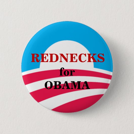 OBAMA, REDNECKS RONDE BUTTON 5,7 CM (Voorkant)