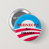 OBAMA, REDNECKS RONDE BUTTON 5,7 CM (Voorkant /achterkant)