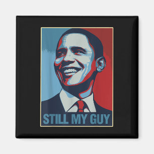 Obama Shirt nog steeds mijn man Barack Obama cadea Magneet