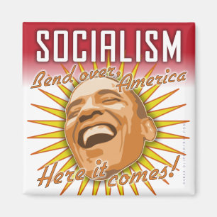Obama "Socialisme here it's komt uit" Magnet