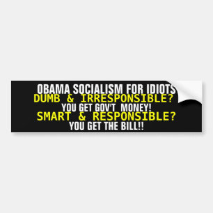 OBAMA SOCIALISME VOOR IDIOTEN... BUMPERSTICKER