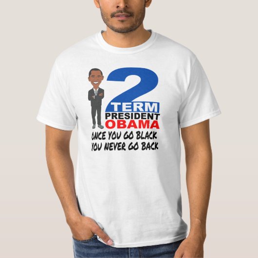 OBAMA TWEE TERM-PRESIDENT T-SHIRT (Voorkant)