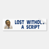 OBAMA Verloren zonder script Bumpersticker (Voorkant)