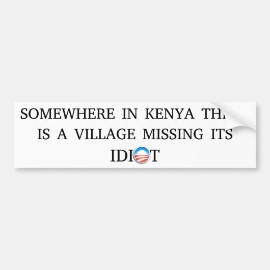 Obama Village Idiot Bumpersticker (Voorkant)