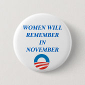 OBAMA, VROUWEN ZULLEN IN NOVEMBER BUTTON HERINNERE (Voorkant)