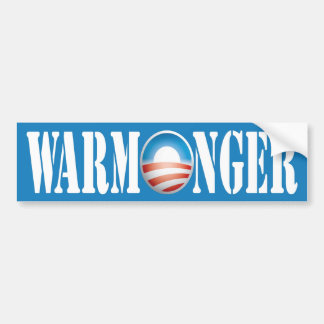 Obama Warmonger Bumpersticker