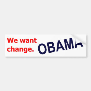 Obama - We willen verandering. Bumpersticker