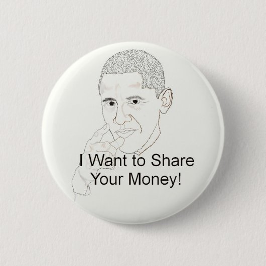Obama wil je geld delen ronde button 5,7 cm (Voorkant)