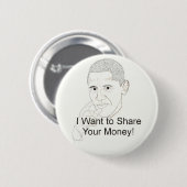 Obama wil je geld delen ronde button 5,7 cm (Voorkant /achterkant)
