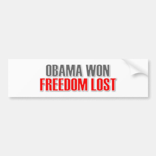 Obama Won Freedom Lost Bumpersticker (Voorkant)