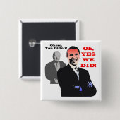 Obama YES DAT WE HEBBEN GEDEID Vierkante Button 5,1 Cm (Voorkant /achterkant)