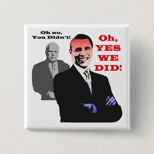 Obama YES DAT WE HEBBEN GEDEID Vierkante Button 5,1 Cm (Voorkant)