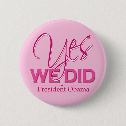 Obama YES We deden roze - Button (Voorkant)
