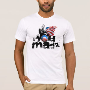 Obama You Mad Shirten? T-shirt