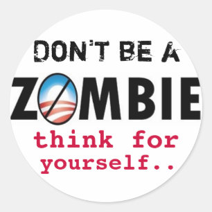 Obama Zombies denkt voor jezelf Ronde Sticker