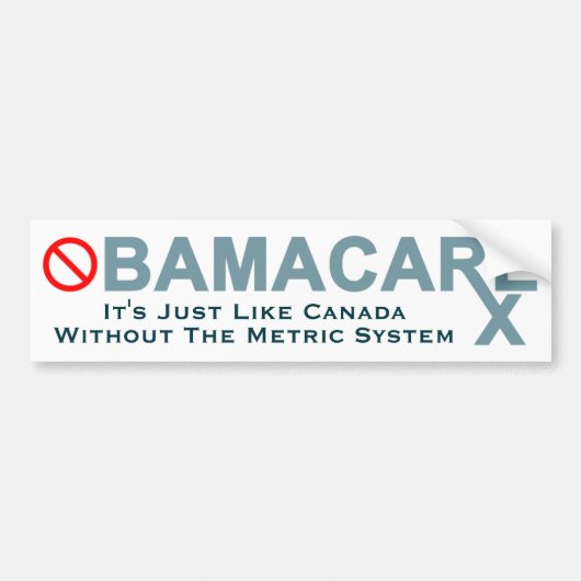 Obamacare: Canada zonder metriek systeem Bumpersticker (Voorkant)