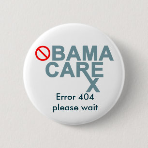 Obamacare:  Fout 404...gelieve te wachten . Ronde Button 5,7 Cm
