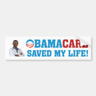 Obamacare heeft mijn leven gered! bumpersticker