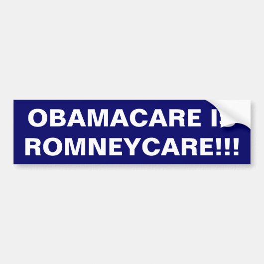 "Obamacare is Romneycare!!!" Bumpersticker (Voorkant)