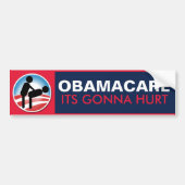 Obamacare its gonna Hurt Bumpersticker (Voorkant)