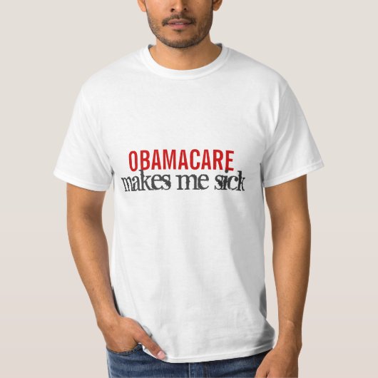 OBAMACARE maakt me ziek T-shirt (Voorkant)