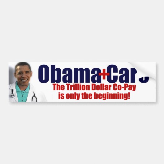 ObamaCare: Trillion Dollar Co-Pay Bumpersticker (Voorkant)