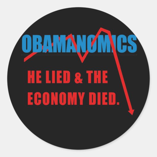 Obamanomics - Hij loog en de economie stierf Ronde Sticker (Voorkant)
